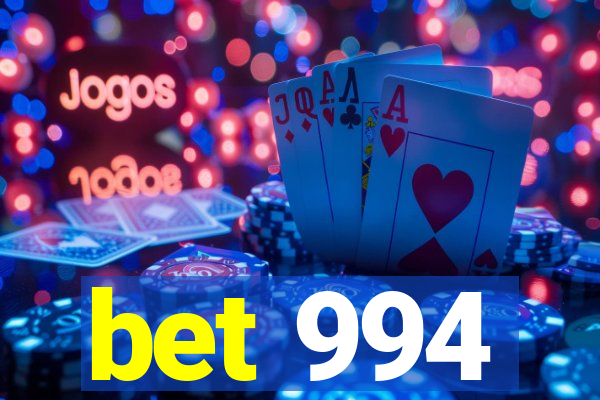 bet 994